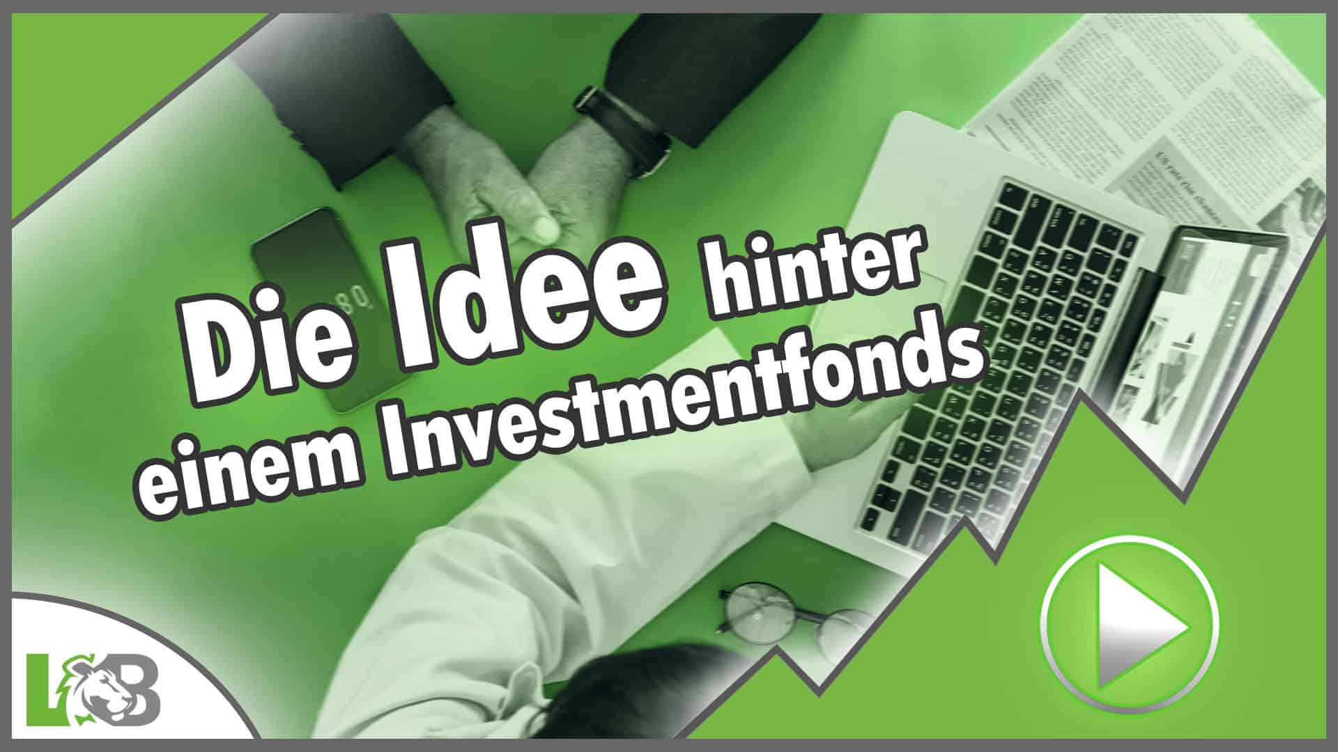 Die Idee eines Investmentfonds